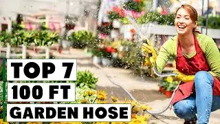 Top 7 Best 100 Ft Garden Hoses for 2025