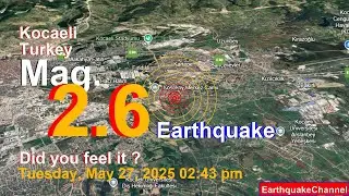 Turkey: Kartepe (Kocaeli) on Tuesday, May 27, 2025, at 02:43 pm (Istanbul Time) Earthquake today n