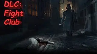 Assassin's Creed Syndicate DLC Side Quest -  Mitre Square Fight Club