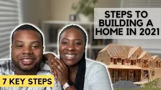 Steps To Building A New Construction Home in 2021 | Dream House Journey | Marsh Forever