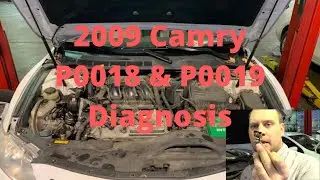 '09 Camry P0018 and P0019 Diagnosis