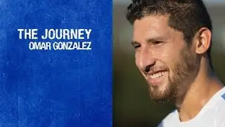 The Journey: Omar Gonzalez