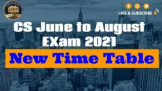 CS August 2021 EXAM Revised Time Table for Foundation, executive and professional program of #icsi