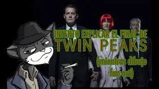 Twin Peaks- Tratando de explicar el final