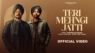 Teri Mehngi Jatti  | Sardar Klakaar l Maani Singh l latest Punjabi Song 2026