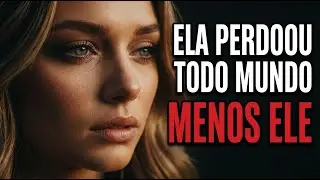 Ela Perdoou Todo Mundo… Menos Ele (Essa Doeu)