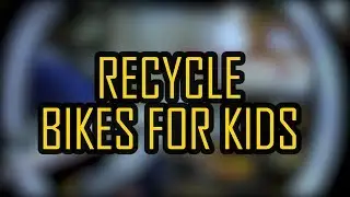 Recycle Bikes For Kids