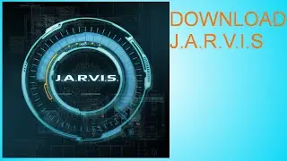 How to get J.A.R.V.I.S  for PC (Download Link in Description) - CrazyWhiz