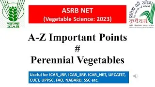 Most Important Points #Perennial_Vegetable Crops #asrb #vegetables #icar_net #icar_jrf #upcatet