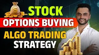 Stock Options Buying Algo Trading Strategy | Stock Options Trading Strategy