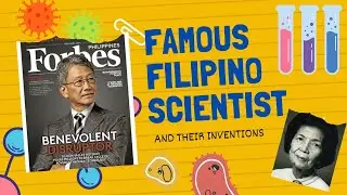 Famous Filipino Scientist & Their Inventions