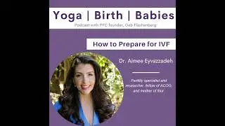 How to Prepare for IVF with Dr. Aimee Eyvazzadeh