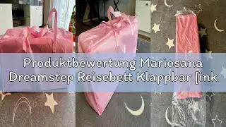 Produktbewertung Mariosana Dreamstep Reisebett Klappbar [inkl. Befestigungsgurt] mit Rollen, Tragbar
