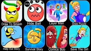 Draw To Smash,Hide Ball,Layer Man,Draw Puzzle,Help Out Story,Survival Story,Comics Bob,Save The Girl