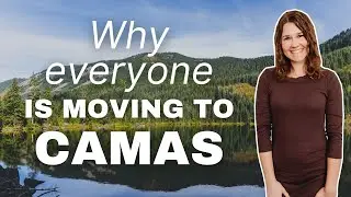 Why EVERYONE is Moving to Camas, Washington? | Relocating to Camas