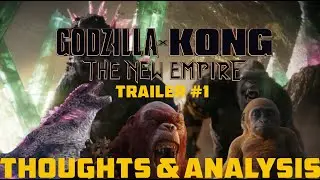 GODZILLA X KONG: THE NEW EMPIRE TRAILER THOUGHTS AND ANALYSIS - Capsirus
