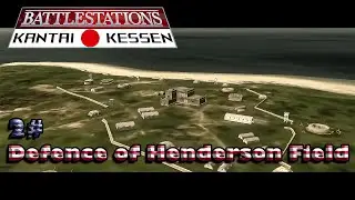 Battlestations Pacific Kantai Kessen PRCP US #2: Defence of the Henderson Field