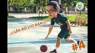 [Bóng Rổ Cơ Bản #4] Hai bước lên rổ và cách để trở thành sát thủ khu vực dưới rổ !!