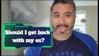 Should I Get Back With My Ex?