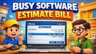 How to Create Estimate Company In Busy Software