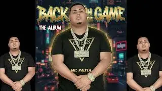 Mc Pauta Produciendo - TuTuRuTuTu (BACK IN THE GAME) THE ALBUM