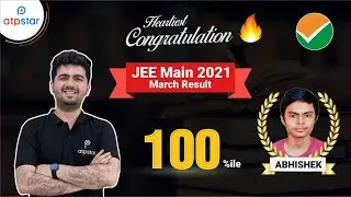 JEE Mains 2021 Result | March | 100 %ile Topper | ATP STAR creates History | Review |  Student