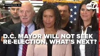 Mayor Muriel Bowser announces she will not run for re-election, what's next for Washington, DC?
