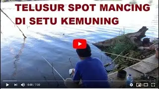 TELUSUR SPOT MANCING IKAN LIAR DI BOGOR, SETU KEMUNING MANTAP BRO...