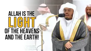 Light Upon Light! | Powerful Recitation from Surah Nur | Sheikh Yasser Dossary