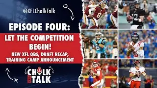 Episode 4: Let the Competition Begin! New XFL Quarterbacks, Supplemental Draft Recap & More!