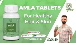 Get Gorgeous Hair and Skin with Amla Tablets | #amlatablets #teamex  #hairsolution  #skinsolutions