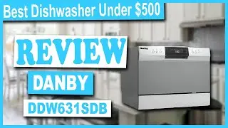 Danby DDW631SDB Countertop Dishwasher Review - Best Budget Dishwasher 2020