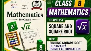 How to Find the Square Root of 1024 Using Prime Factorization