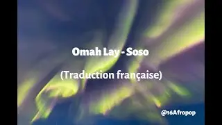 Omah Lay - Soso (Traduction Française)