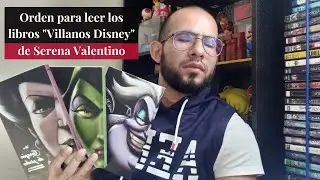 &iquest;Cu&aacute;l es el orden correcto para leer los libros Villanos Disney de Serena Valentino?