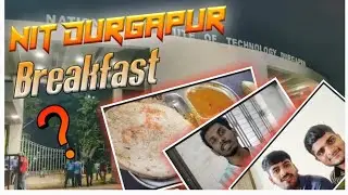 Nit Durgapur Breakfast Review?? 😱| Nit D vlogs | student life 