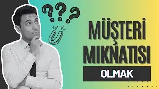 M&uuml;şteri Mıknatısı Olmanın 6 Sırrı - &Uuml;mit &Uuml;NKER - Seminer