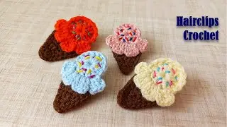 ice cream hairclips crochet for babies | easy crochet hairclips