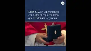 As&iacute; fue el encuentro de Javier Milei con el papa Le&oacute;n XIV
