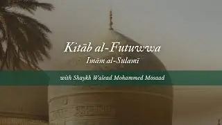 Kitāb al-Futuwwa | Futuwwa Series