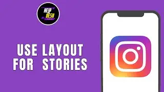 HOW TO USE LAYOUT FOR INSTAGRAM STORIES