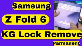 Samsung Z Fold 6 KG Lock Remove || #kglockremove || все программное обеспечение онлайн, watsap_ 9...