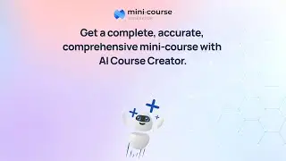 2-min. Quick Snapshot of AI Course Creator | AI-Assistant of Mini Course Generator