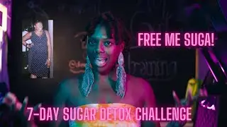Free Me Suga - 7 Day Sugar Detox Challenge