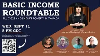 Basic Income Roundtable with Leah Gazan - Sept 11, 2024