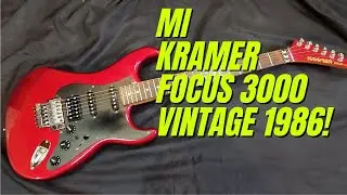 Te MUESTRO mi  Kramer Focus 3000  VINTAGE 1986!! | La primera SUPERSTRAT?