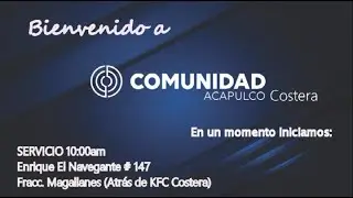 Reuni&oacute;n Dominical en Vivo 10 AM | 11 Ene 2026 | Comunidad Acapulco Costera
