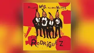 Los Rodríguez - Mucho mejor (feat. Coque Malla) [2025 Remaster] - Audio Oficial