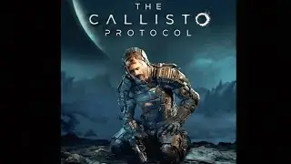 Протокол Каллисто № 6  |  The Callisto Protocol # 6  |  PS4