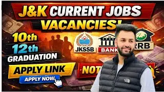 J&K Jobs Vecancies 2026 10th 12th Govt New Jobs Posts 2026 | Jammu Kashmir New Recruitments 2026